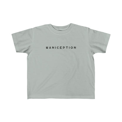 MANICEPTION Toddler's Fine Jersey Tee